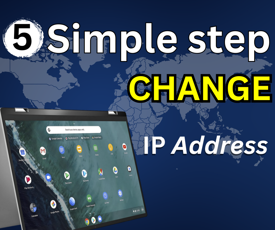 5 Simple Steps to Change IP on Your Chromebook